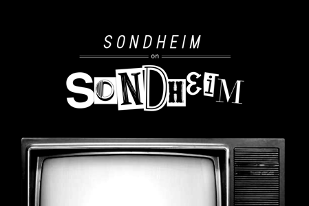 Sondheim on Sondheim auditions